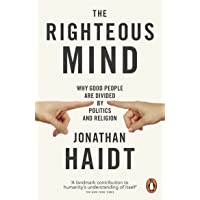 The Righteous Mind: Why Good People are Divided by Politics and Religion